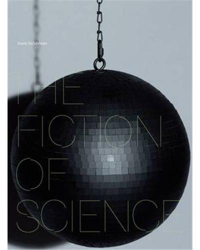 The fiction of science