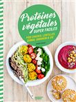 Protéines végétales super faciles