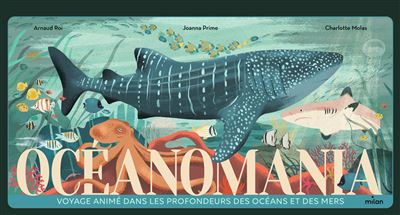 Couverture de Océanomania : voyage animé dans les profondeurs des océans et des mers