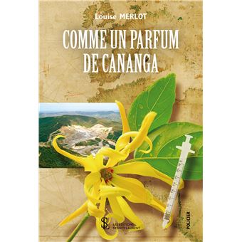 Comme un parfum de Cananga
