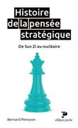 Histoire de la pensée stratégique. De Sun Zi au nucléaire