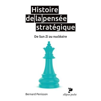 Histoire de la pensée stratégique. De Sun Zi au nucléaire