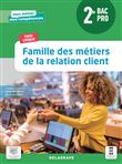 Famille des métiers de la relation client 2de Bac Pro Métiers de la relation client (2021) - Pochette élève