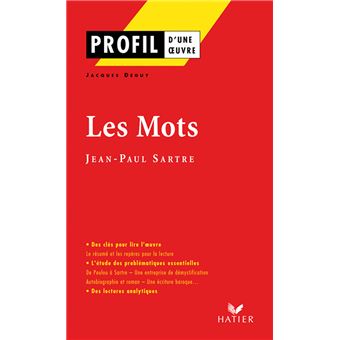 Profil Sartre  Jean Paul Les  Mots  Analyse litt raire 