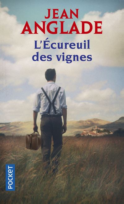 L'écureuil des vignes - Jean Anglade - Poche