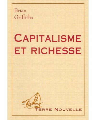 Capitalisme et richesse perspectives chretiennes sur l'econo