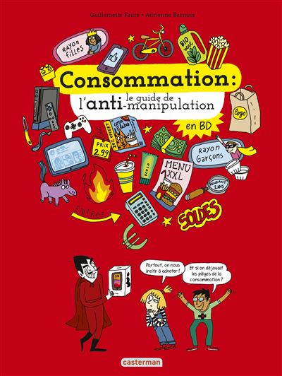 Consommation : le guide de l'anti-manipulation
