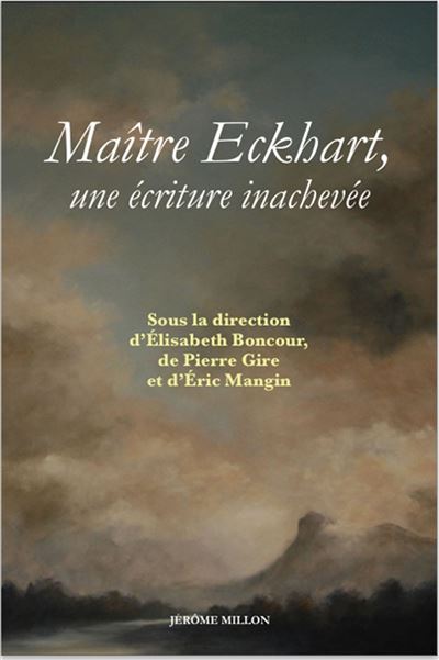 Maître Eckhart, une écriture inachevée