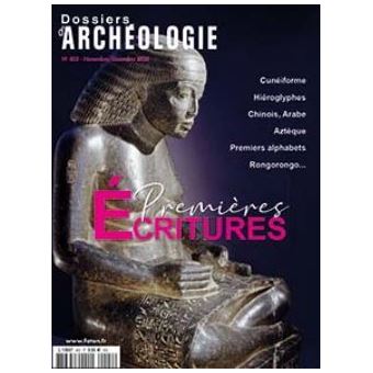 Dossiers d'archéologie n°402 - Naissance des premières écritures / Novembre 2020