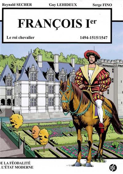 François 1er, le roi chevalier