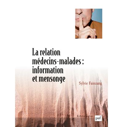 La relation médecins-malades, information et mensonge