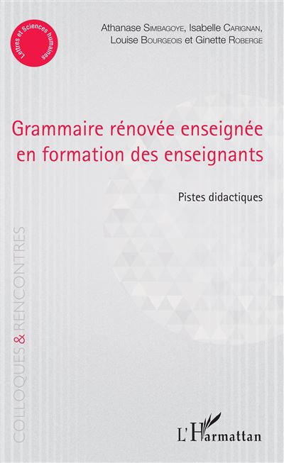 Grammaire rénovée enseignée en formation des enseignants - Athanase Simbagoye - broché