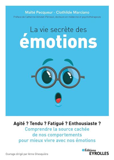 La vie secrète des émotions - Maïté Pecqueur - broché