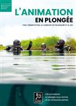 L'animation en plongée