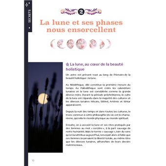 Recettes de beauté magiques. Créez votre rituel de beauté en harmonie avec les cycles lunaires