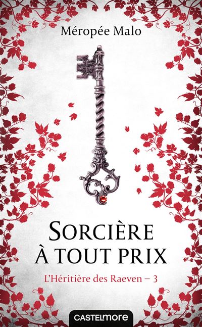 L'heritiere des raeven,3:sorciere a tout prix