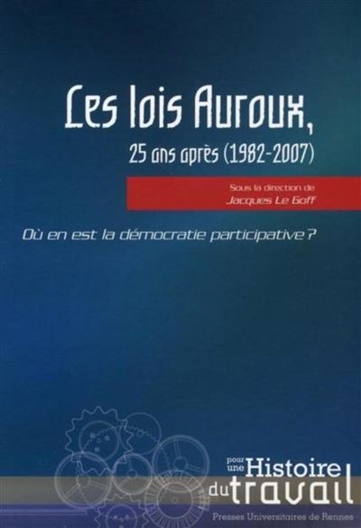Les lois Auroux 25 ans après