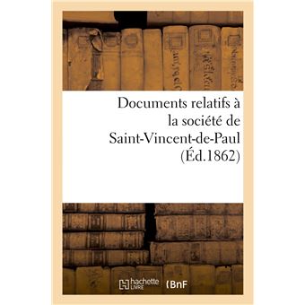 Documents relatifs à la société de Saint-Vincent-de-Paul