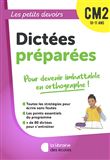 Les Petits Devoirs - Dictées préparées CM2