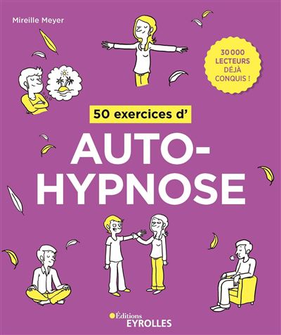 50 exercices d'autohypnose - Mireille Meyer - broché