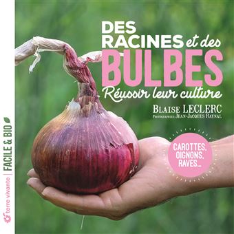 Des racines et des bulbes