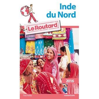 Guide du Routard Inde du nord 2016 - 1