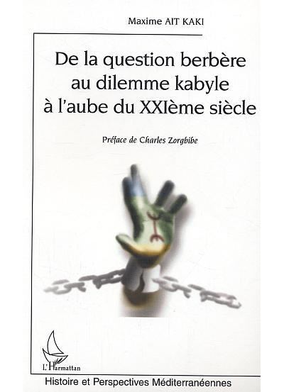 De la question berbère au dilemme kabyle