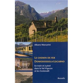 Chemin de fer domodossolalocarno broché MARCARINI A Achat Livre