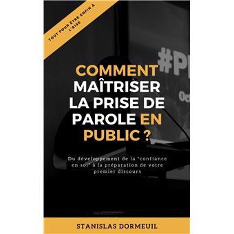 Comment maîtriser la prise de parole en public ?
