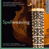 Spellweaving Musique Ancienne des Highlands d'Ecosse