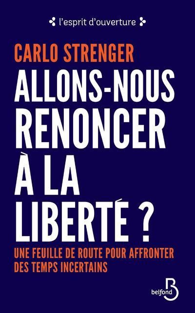 Allons-nous renoncer à la liberté