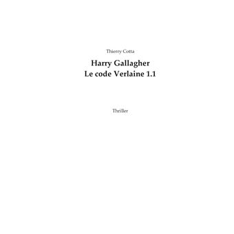 Harry Gallagher, Le code Verlaine 1.1