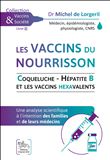 Les vaccins du nourrisson - Coqueluche - Hépatite B et les vaccins hexavalents