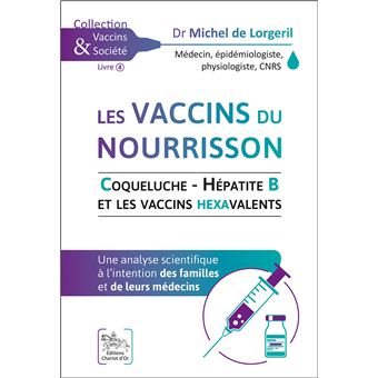 Les vaccins du nourrisson - Coqueluche - Hépatite B et les vaccins hexavalents