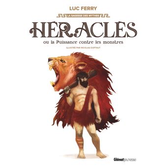 Héraclès ou la puissance contre les monstres