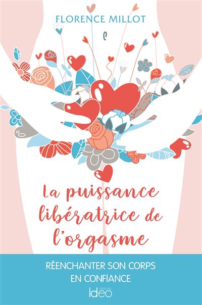 La puissance libératrice de l'orgasme