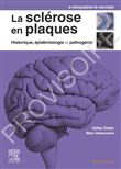 La sclérose en plaques - Historique, épidémiologie et pathogénie