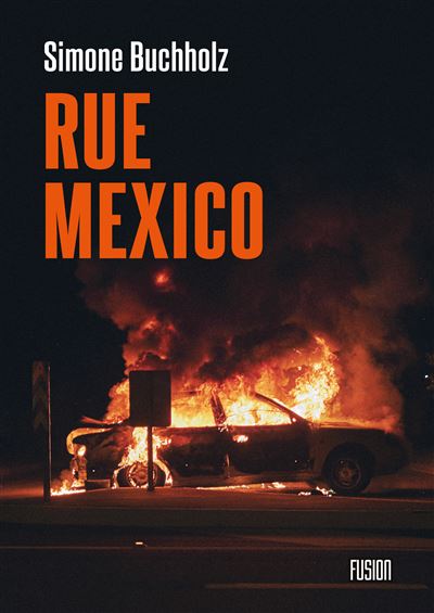 Rue Mexico - Simone Buchholz - broché