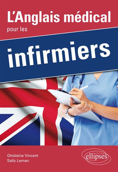 L’Anglais médical pour les infirmiers