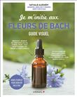 Je m'initie aux fleurs de Bach