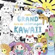 Mon grand livre de coloriages - Kawaii