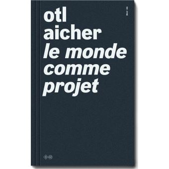Le Monde comme projet - 1