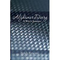 Alzheimer Diary: A Wife's Journal