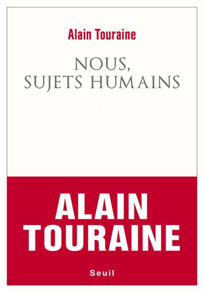 Nous, sujets humains - Alain Touraine - broché