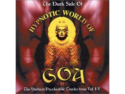 DARK SIDE OF HYPNOTIC WORLD OF GOA