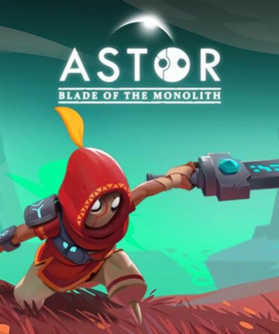 Astor: Blade of the Monolith