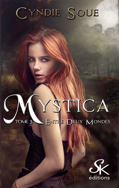 Mystica 3 : Entre deux mondes