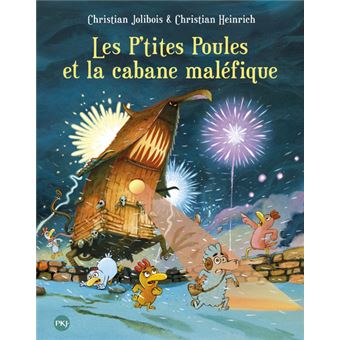 Les p'tites poulesLes P'tites Poules et la cabane maléfique