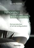 Nihonshu : le saké japonais - De la production à l'art de la dégustation