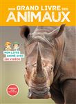 En photos et en videos - mon grand livre des animaux